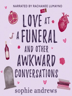 cover image of Love at a Funeral and Other Awkward Conversations